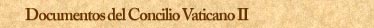 Documentos del Concilio Vaticano II