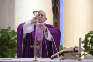 4-Holy Mass presided over by Pope Francis at the <i>Casa Santa Marta</i> in the Vatican: "With a “naked heart”" 