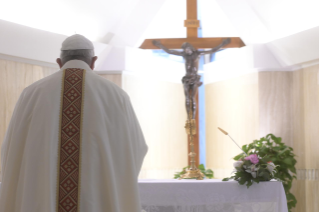 14-Holy Mass presided over by Pope Francis at the Casa Santa Marta in the Vatican: “Having the courage to see through our darkness, so the light of the Lord may enter and save us” 