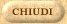 Chiudi