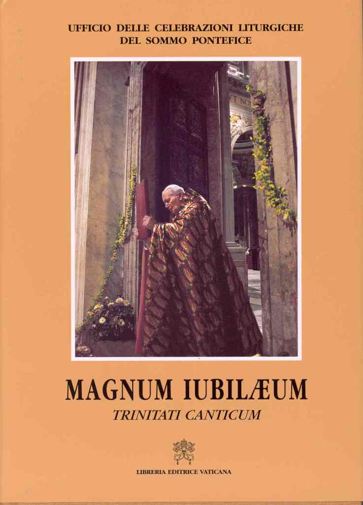 Magnum Iubilæum - Trinitati Canticum