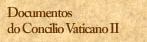 Documentos do Concilio Vaticano II