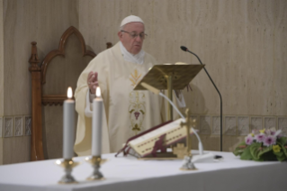 4-Misa matutina en la capilla de la Domus Sanctae Marthae: <i>El estilo del cristiano</i>