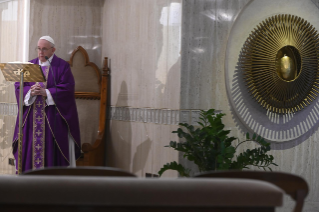 6-Celebrazione della Santa Messa nella Cappella della <i>Domus Sanctae Marthae</i>: Chiedere perdono implica perdonare