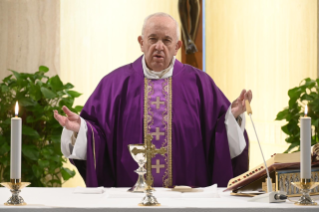 3-Misa celebrada por el papa Francisco de forma privada en la capilla de la Casa Santa Marta: <i>La enfermedad de la acedia y el agua que nos regenera</i>