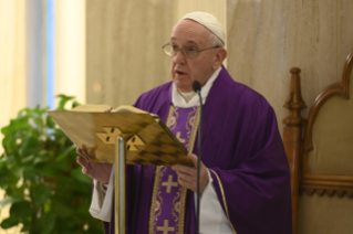 8-Misa celebrada por el papa Francisco de forma privada en la capilla de la Casa Santa Marta: <i>La enfermedad de la acedia y el agua que nos regenera</i>