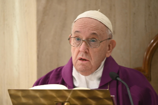 1-Holy Mass presided over by Pope Francis at the <i>Casa Santa Marta</i> in the Vatican: "Persevering in service"
