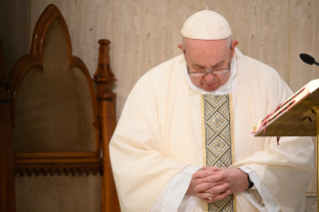 4-Misa celebrada por el papa Francisco de forma privada en la capilla de la Casa Santa Marta: <i>Nuestra fidelidad es la respuesta a la fidelidad de Dios</i>