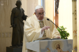 6-Misa celebrada por el papa Francisco de forma privada en la capilla de la Casa Santa Marta: <i>La mansedumbre y la ternura del Buen Pastor</i>