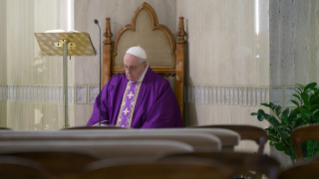 13-Messe quotidienne dans la chapelle de la résidence Sainte-Marthe: « Avec le “ cœur nu ” »