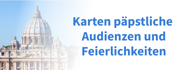 Karten päpstliche Audienzen und Feierlichkeiten