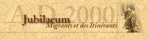 Jubil&eacute; des Migrants et des Itin&eacute;rants