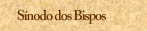 S&iacute;nodo dos Bispos